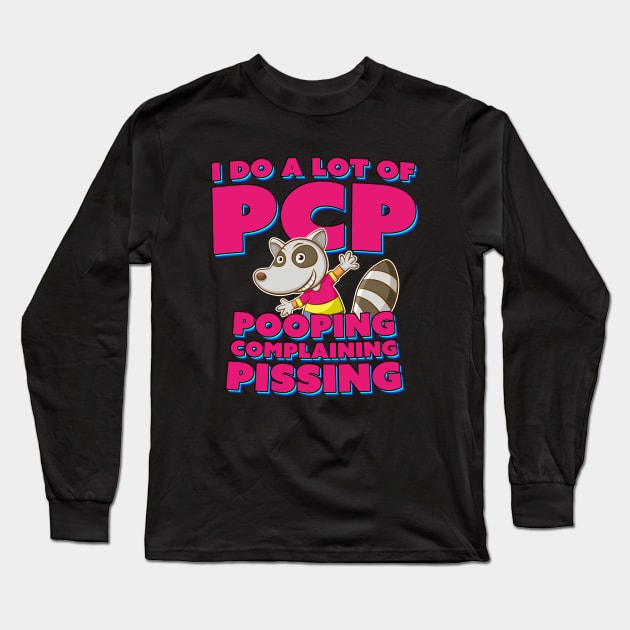 Pooping Complaining Pissing Long Sleeve T-Shirt by Bob Rose